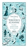 Sandi Toksvig - Toksvig's Almanac 2021 - An Eclectic Meander Through the Historical Year by Sandi Toksvig.