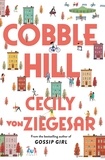 Cecily von Ziegesar - Cobble Hill - A fresh, funny page-turning read from the bestselling author of Gossip Girl.