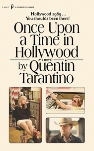 Quentin Tarantino - Once Upon a Time in Hollywood.