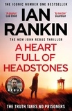 Ian Rankin - A Heart Full of Headstones.