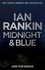 Ian Rankin - Midnight and Blue - The #1 bestselling series that inspired BBC One’s REBUS.