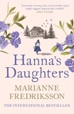 Marianne Fredriksson - Hanna's Daughters.
