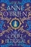 Anne O'Brien - A Court of Betrayal - The gripping new historical novel from the Sunday Times bestselling author!.