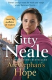Kitty Neale - An Orphan's Hope - The BRAND-NEW gripping Battersea saga for summer 2024 from Sunday Times bestseller Kitty Neale.