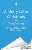 Cathy Bramley - A Merry Little Christmas.