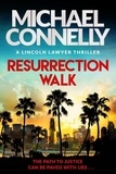 Michael Connelly - Resurrection Walk.