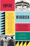 Onyekachi Wambu - Empire Windrush - Reflections on 75 Years &amp; More of the Black British Experience.