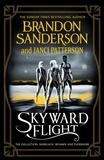 Brandon Sanderson et Janci Patterson - Skyward Flight - The Collection: Sunreach, ReDawn, Evershore.