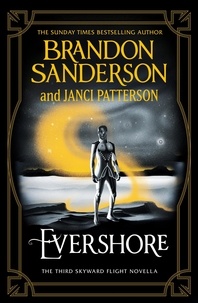 Brandon Sanderson et Janci Patterson - Evershore - Skyward Flight: 3.
