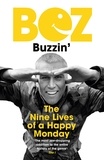  Bez - Buzzin' - The Nine Lives of a Happy Monday.