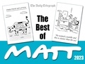 Matt Pritchett - The Best of Matt 2023 - A brilliantly entertaining collection from the nation’s favourite cartoonist.