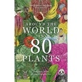 Jonathan Drori - Around the World in 80 Plants.