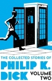 Philip K Dick - The Collected Stories of Philip K. Dick Volume 2.