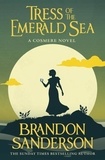 Brandon Sanderson - Tress of the Emerald Sea - A Cosmere Novel.
