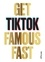 Will Eagle - Get TikTok Famous Fast /anglais.