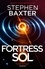 Stephen Baxter - Fortress Sol.