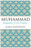 Karen Armstrong - Muhammad - Biography of the Prophet.
