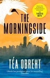 Téa Obreht - The Morningside.