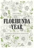 Leila Duly - Floribunda Year /anglais.
