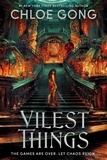 Chloe Gong - Vilest Things - the fiercely addictive and gripping sequel to the epic fantasy romance sensation Immortal Longings.
