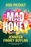 Jodi Picoult et Jennifer Finney Boylan - Mad Honey - an absolutely heart-pounding and heart-breaking book club novel.
