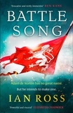 Ian Ross - Battle Song - The 13th century historical adventure for fans of Bernard Cornwell and Ben Kane.