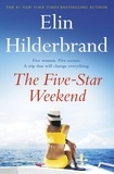 Elin Hilderbrand - The Five-Star Weekend.