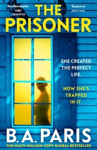 B.a. Paris - The Prisoner - The bestselling Richard and Judy Book Club pick for 2023.