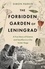 Simon Parkin - The Forbidden Garden of Leningrad - A True Story of Science and Sacrifice in a City under Siege.