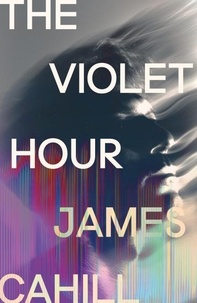 James Cahill - The Violet Hour.