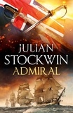 Julian Stockwin - Admiral: Thomas Kydd 27.