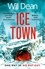 Will Dean - Ice Town - the explosive new thriller featuring Tuva Moodyson.