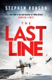Stephen Ronson - The Last Line - A totally gripping WW2 historical fiction thriller that will have you on the edge of your seat.