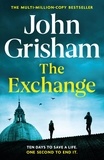 John Grisham - The Exchange.