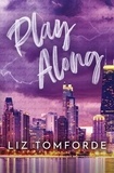 Liz Tomforde - Windy City Tome 4 : Play Along.