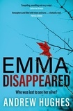 Andrew Hughes - Emma, Disappeared.