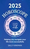Sally Kirkman - 2025 Horoscope – Your Year Ahead.