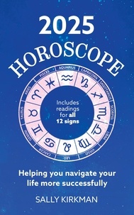 Sally Kirkman - 2025 Horoscope – Your Year Ahead.