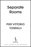 Pier Vittorio Tondelli et Simon Pleasance - Separate Rooms.
