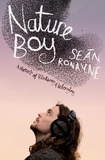 Seán Ronayne - Nature Boy - A memoir of birdsong and belonging.