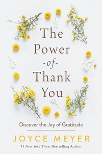 Joyce Meyer - The Power of Thank You - Discover the Joy of Gratitude.