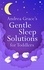 Andrea Grace - Andrea Grace's Gentle Sleep Solutions for Toddlers.