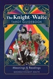 Michele Knight-Waite - The Knight-Waite Tarot Guidebook - Meanings &amp; Readings.