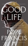 Pope Francis et Oonagh Stransky - A Good Life.