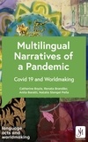  Various et Catherine Boyle - Multilingual Narratives of a Pandemic - Covid 19 and Worldmaking.