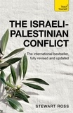 Stewart Ross - The Israeli-Palestinian Conflict.