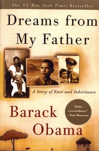 Barack Obama - Dreams from My Father - A Story of Race and Inheritance.