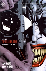 Alan Moore et Brian Bolland - Batman  : The Killing Joke.