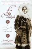 Jennifer Niven - Ada Blackjack - A True Story of Survival in the Arctic.