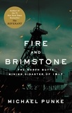 Michael Punke - Fire and Brimstone - The North Butte Mining Disaster of 1917.